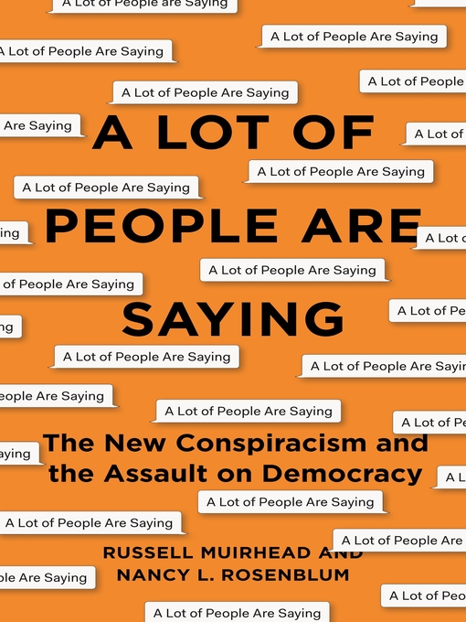Title details for A Lot of People Are Saying by Nancy L. Rosenblum - Available